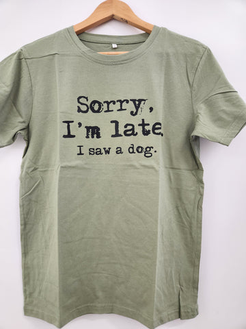 Sorry I'm Late - Woman's Shirt