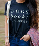 Dogs, books, coffee - Tshirt - The Flying Dog n Co