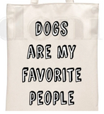 Dogs are my favourite people - Tote bag - The Flying Dog n Co