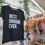 Best Dog Dad Ever - mens shirt - The Flying Dog n Co